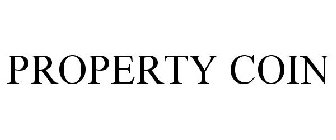 PROPERTY COIN