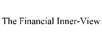 THE FINANCIAL INNER-VIEW
