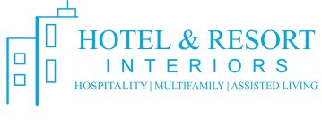 HOTEL & RESORT INTERIORS HOSPITALITY MULTIFAMILY ASSISTED LIVING