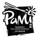 PAMI TAIWAN'S SUN-DRIED NOODLES
