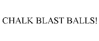 CHALK BLAST BALLS!