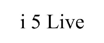 I 5 LIVE