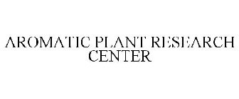 AROMATIC PLANT RESEARCH CENTER
