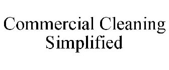 COMMERCIAL CLEANING SIMPLIFIED
