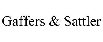 GAFFERS & SATTLER