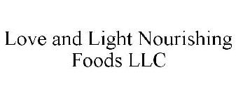 LOVE AND LIGHT NOURISHING FOODS LLC