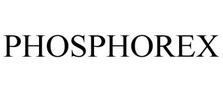 PHOSPHOREX