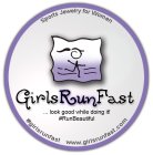 GIRLSRUNFAST ... LOOK GOOD WHILE DOING IT! SPORTS JEWELRY FOR WOMEN. #GIRLSRUNFAST #RUNBEAUTIFUL WWW.GIRLSRUNFAST.COM