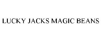 LUCKY JACKS MAGIC BEANS
