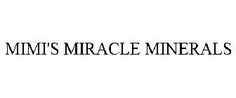 MIMI'S MIRACLE MINERALS