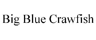 BIG BLUE CRAWFISH