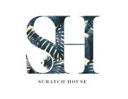SCRATCH HOUSE SH
