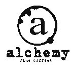 A ALCHEMY FINE COFFEES