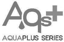 AQUAPLUS SERIES