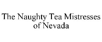 THE NAUGHTY TEA MISTRESSES OF NEVADA