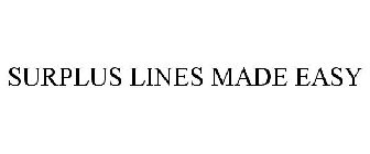 SURPLUS LINES MADE EASY