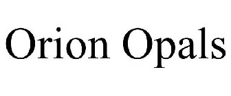 ORION OPALS