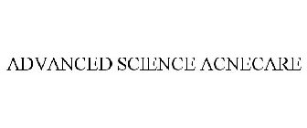 ADVANCED SCIENCE ACNECARE