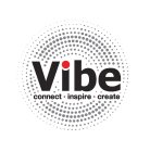 VIBE CONNECT· INSPIRE· CREATE