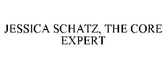 JESSICA SCHATZ, THE CORE EXPERT