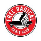 FREE RADICAL SKATE CLUB