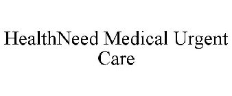 HEALTHNEED MEDICAL URGENT CARE