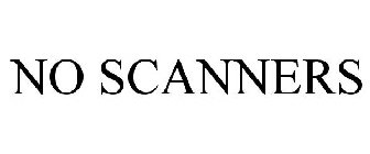 NO SCANNERS