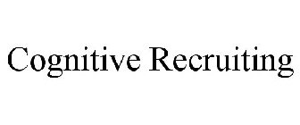 COGNITIVE RECRUITING