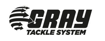 GRAY TACKLE SYSTEM