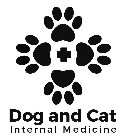 DOG AND CAT INTERNAL MEDICINE