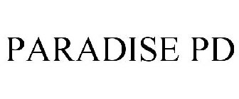 PARADISE PD