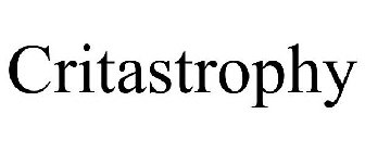 CRITASTROPHY