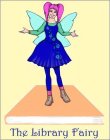 THE LIBRARY FAIRY
