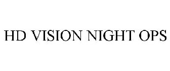 HD VISION NIGHT OPS