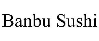BANBU SUSHI