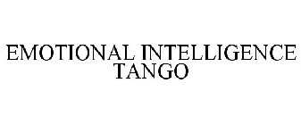 EMOTIONAL INTELLIGENCE TANGO