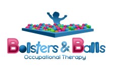 BOLSTERS & BALLS OCCUPATIONAL THERAPY