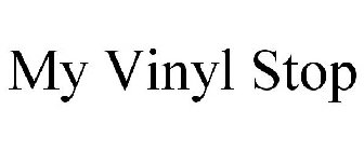 MY VINYL STOP