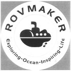 ROVMAKER EXPLORING-OCEAN-INSPIRING-LIFE