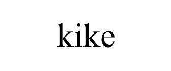 KIKE