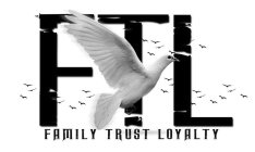 FTL FAMILY TRUST LOYALTY