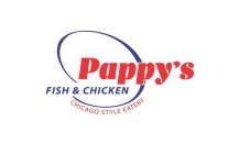 PAPPY'S FISH & CHICKEN CHICAGO STYLE EATERY