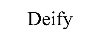 DEIFY