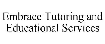 EMBRACE TUTORING & EDUCATIONAL SERVICES
