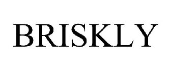 BRISKLY