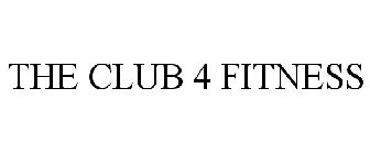 THE CLUB 4 FITNESS