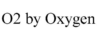O2 BY OXYGEN