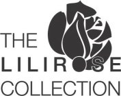 THE LILIROSE COLLECTION
