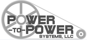 POWER-TO-POWER SYSTEMS, LLC