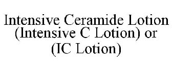 INTENSIVE CERAMIDE LOTION (INTENSIVE C LOTION) OR (IC LOTION)